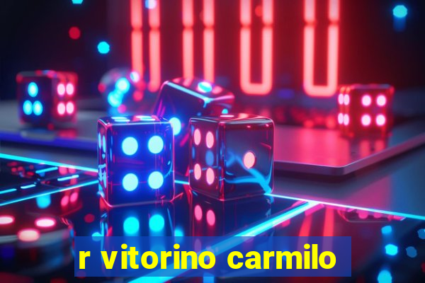 r vitorino carmilo
